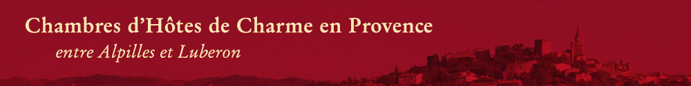 Chambres d'Hôtes de Charme en Provence